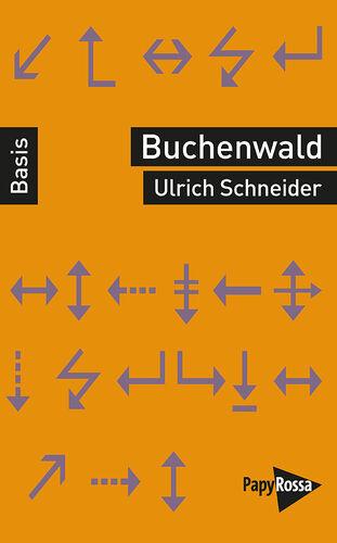 0910 9783894388454 m - Die Perspektive der Häftlinge - Antifaschistischer Kampf, Buchtipp, KZ Buchenwald, Naziverbrecher, Terror, Ulrich Schneider - Politik